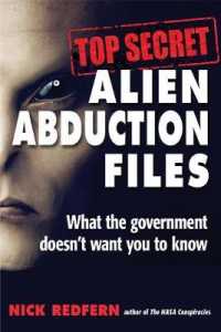 Top Secret Alien Abduction Files : What the Government Doesn't Want You to Know