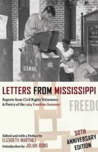 Letters from Mississippi : Reports from Civil Rights Volunteers & Poetry of the 1964 Freedom Summer （Anniversary）