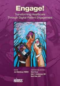 Engage! : Transforming Healthcare through Digital Patient Engagement (Himss Book Series)