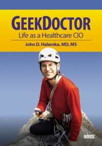 Geek Doctor : Life as Healthcare CIO (Himss Book Series)