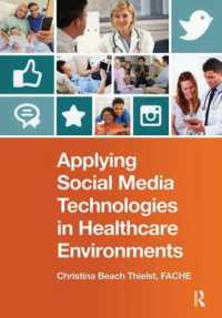 Applying Social Media Technologies in Healthcare Environments (Himss Book Series)