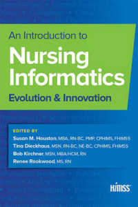 看護情報学入門<br>An Introduction to Nursing Informatics : Evolution & Innovation （1ST）
