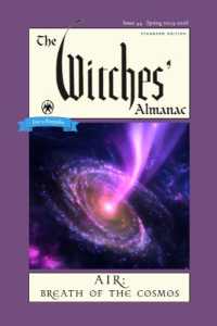 The Witches' Almanac 2025-2026 Standard Edition Issue 44 : Air: Breath of the Cosmos