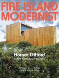 Fire Island Modernist : Horace Gifford and the Architecture of Seduction
