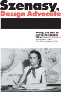 Szenasy, Design Advocate : Writings and Talks by Metropolis Magazine Editor Susan S. Szenasy