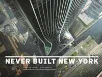 Never Built New York （1ST）
