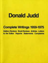 Donald Judd: Complete Writings 1959-1975 : Gallery Reviews · Book Reviews · Articles · Letters to the Editor · Reports · Statements · Complaints