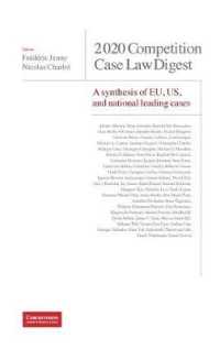 2020 Competition Case Law Digest : A synthesis of EU, US and national leading cases