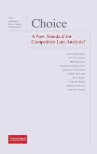 Choice - a New Standard for Competition Law Analysis?