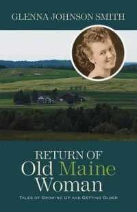 Return of Old Maine Woman : Tales of Growing Up and Getting Older