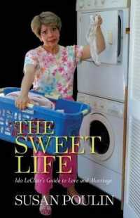 The Sweet Life : Ida Leclair's Guide to Love and Marriage