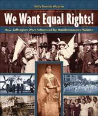 We Want Equal Rights! : The Haudenosaunee (Iroquois) Influence on the Women's Rights Movement