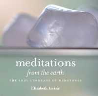 Meditations from the Earth : The Soul Language of Gemstones