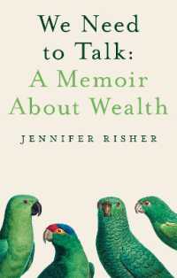 We Need to Talk: A Memoir about Wealth : A Memoir about Wealth