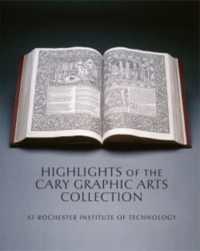Highlights of the Cary Graphic Arts Collection : At Rochester Institute of Technology