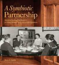 A Symbiotic Partnership : Marrying Commerce to Education at Gustav Stickley's 1903 Arts & Crafts Exhibitions (Arts and Crafts Movement Series)
