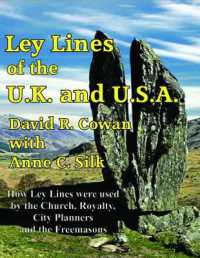Ley Lines of the U.K. and the U.S.A. : How Ley Lines Were Used by the Church, Royalty, City Planners and the Freemasons (Ley Lines of the U.K. and the U.S.A.)