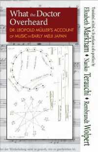 What the Doctor Overheard : Dr. Leopold Müller's Account of Music in Early Meiji Japan (Cornell East Asia Series)