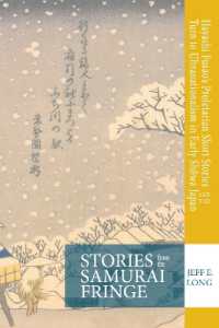 Stories from the Samurai Fringe : Hayashi Fusao's Proletarian Short Stories and the Turn to Ultranationalism in Early Shōwa Japan