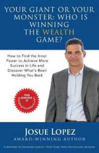 Your Giant or Your Monster: Who is Winning the Wealth Game?: How to Find the Inner Power to Achieve More Success in Life and Discover What is Hold