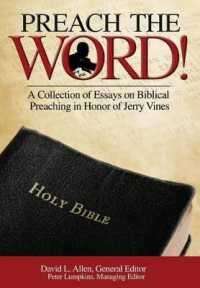Preach the Word! a Collection of Essays on Biblical Preaching in Honor of Jerry Vines