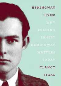 Hemingway Lives! Why Reading Earnest Hemingway Matters Today