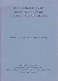 Archaeology of Silent Snake Springs, Humboldt County, Nevada -- Paperback / softback