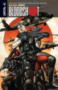 Bloodshot Volume 4 : H.A.R.D. Corps