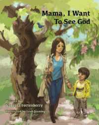 Mama, I Want to See God (Families Growing in Faith)
