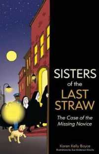 Sisters of the Last Straw : The Case of the Missing Novice