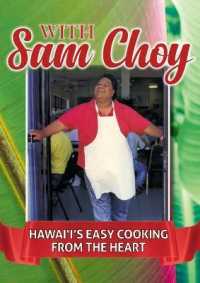 With Sam Choy : Hawaii's Easy Cooking from the Heart