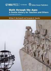 Math through the Ages : A Gentle History for Teachers and Others (Maa Textbooks) （2ND）