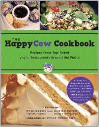 The HappyCow Cookbook : Recipes from Top-Rated Vegan Restaurants around the World