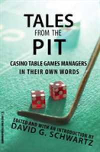 Tales from the Pit: Casino Table Games Managers in Their Own Words Volume 1