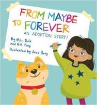 From Maybe to Forever : An Adoption Story!