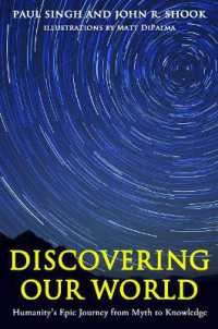 Discovering Our World : Humanity's Epic Journey from Myth to Knowledge