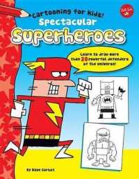 Spectacular Superheroes (Cartooning for Kids)