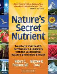 Nature's Secret Nutrient : Golden Ratio Biomimicry for PEAK Health, Performance & Longevity
