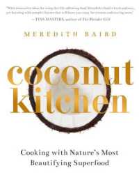 Coconut Kitchen : Cooking with Nature's Most Beautifying Superfood