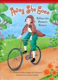 Away She Goes! : Riding into Women's History (Setting the Stage for Fluency)