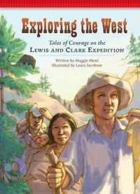 Exploring the West : Tales of Courage on the Lewis and Clark Expedition (Setting the Stage for Fluency)