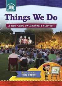 Things We Do : A kids' guide to community activity (Start Smart — Community) （Library Binding）