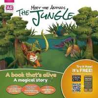 Meet the Animals : The Jungle