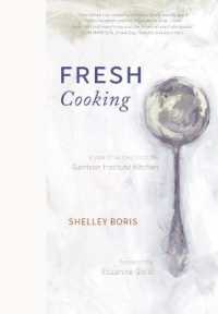 Fresh Cooking : A Year of Recipes from the Garrison Institute Kitchen