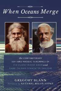When Oceans Merge : The Contemporary Sufi and Hasidic Teachings of Pir Vilayat Khan and Rabbi Zalman Schachter-Shalomi