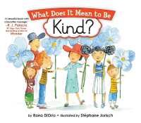 What Does It Mean to Be Kind? (What Does It Mean to Be...?)