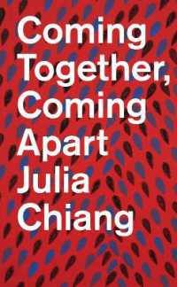 Julia Chiang : Coming Together, Coming Apart