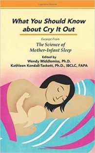 What You Should Know about Cry It Out: Excerpt from the Science of Mother-Infant Sleep