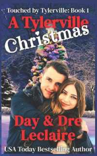 A Tylerville Christmas : A Christmas Novella (Touched by Tylerville)