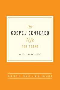 The Gospel-Centered Life for Teens : Leader's Guide （Leader's Guide）